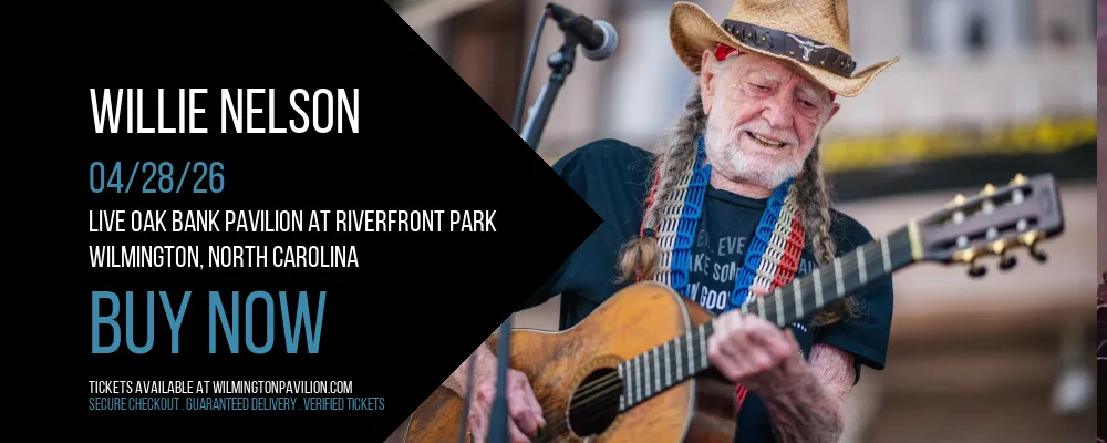 Willie Nelson at Live Oak Bank Pavilion At Riverfront Park
