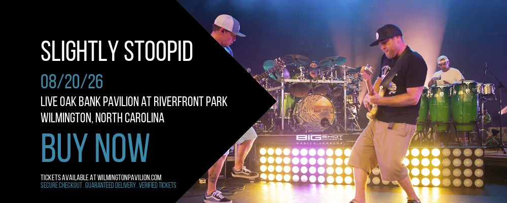 Slightly Stoopid at Live Oak Bank Pavilion At Riverfront Park